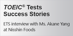 TOEIC Tests Success Stories