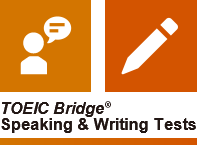 TOEIC Bridge Speaking & writing Tests